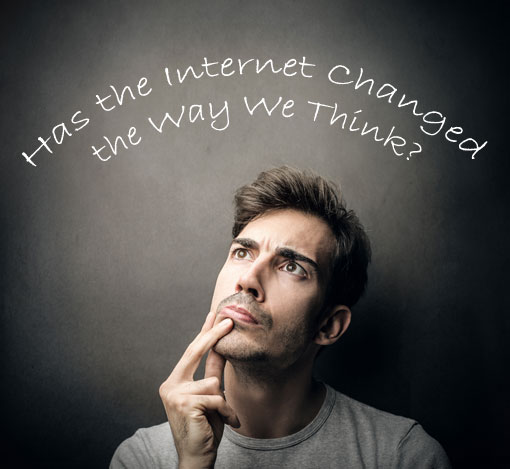 Internet a-t-il changé notre façon de penser ?
