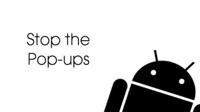 Comment arrêter les pop-ups sur les appareils Android