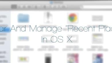 Comment effacer et gérer les "lieux récents" dans OS X