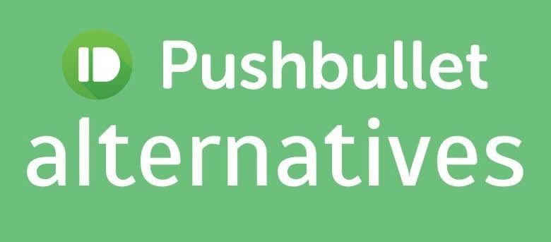 4 excellentes alternatives Pushbullet