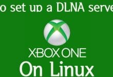 Comment configurer un serveur DLNA pour votre Xbox One sous Linux