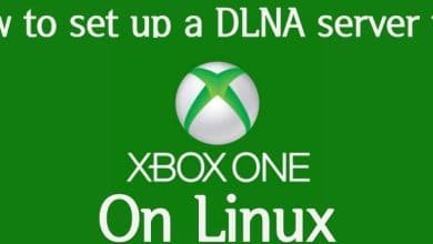 Comment configurer un serveur DLNA pour votre Xbox One sous Linux