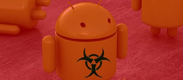 Comment savoir si votre téléphone Android a été infecté