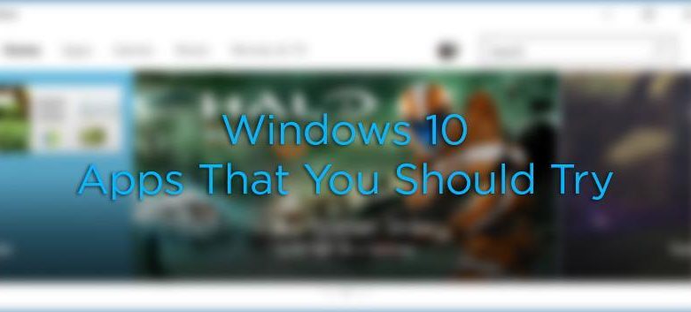 6 applications modernes Windows 10 que vous devriez essayer