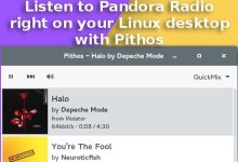 Écoutez Pandora Radio sur votre bureau Linux avec Pithos