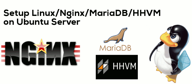 Comment configurer la pile LEMH (Linux, Nginx, MariaDB, HHVM) dans Ubuntu Server