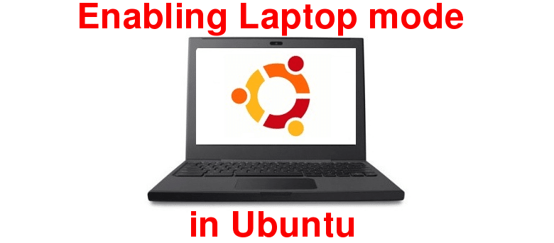 Activation du mode ordinateur portable dans Ubuntu