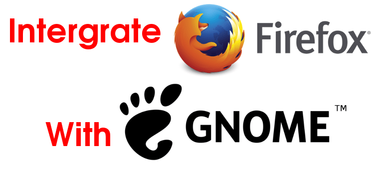 Comment intégrer complètement Firefox dans Gnome Shell