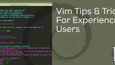 5 trucs et astuces Vim pour les utilisateurs expérimentés
