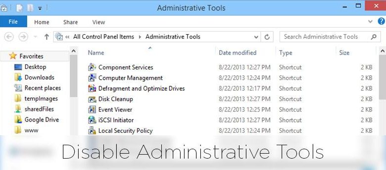 Comment restreindre l'accès aux outils d'administration Windows
