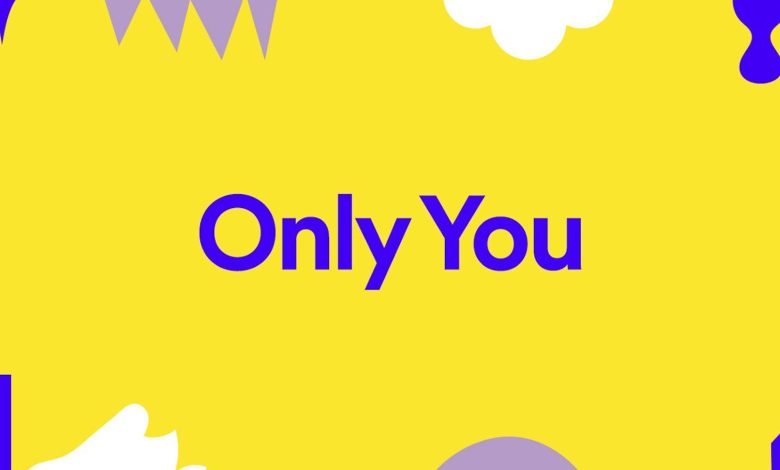 Spotify « Only You » partage votre goût musical
